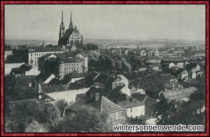 Brünn, die Hauptstadt von Mähren.