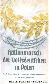 Höllenmarsch der Volksdeutschen in Polen.