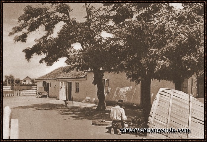 Ein großer deutscher Bauernhof in Costinesti in der rumänischen
Dobrudscha.