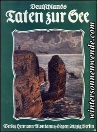 Deutschlands Taten zur See. Die deutsche Betätigung zur See von ihren Uranfängen bis zum Weltkrieg.