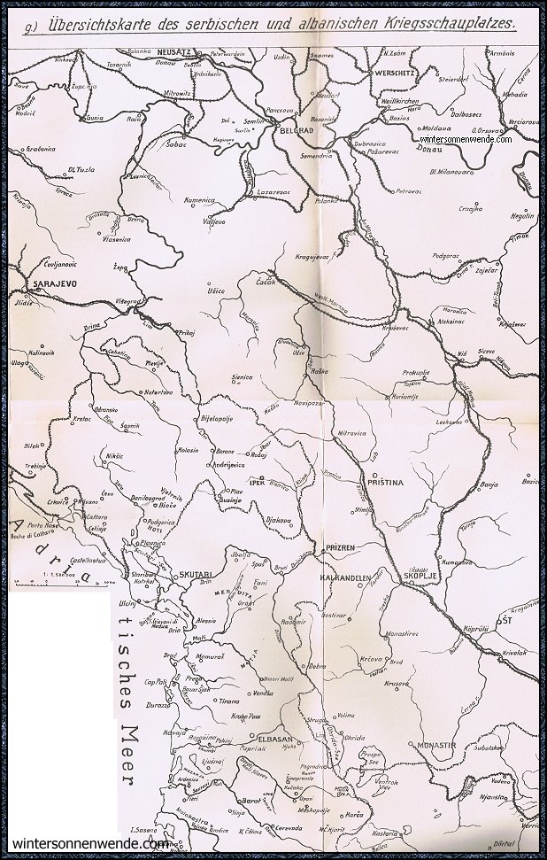 Übersichtskarte des serbischen und albanischen
Kriegsschauplatzes